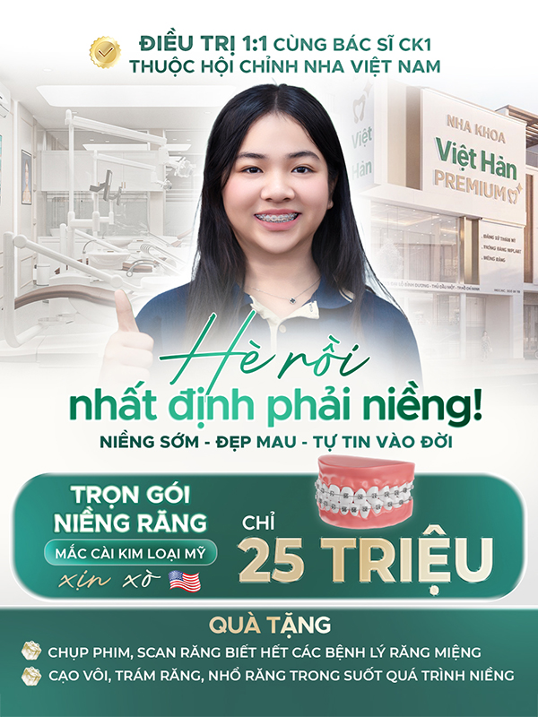 Ưu đãi 35% niềng răng mắc cài mỹ - Nha Khoa Việt Hàn Premium